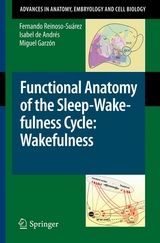 Functional Anatomy of the Sleep-Wakefulness Cycle: Wakefulness - Fernando Reinoso-Suárez, Isabel de Andrés, Miguel Garzón