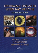 Ophthalmic Disease in Veterinary Medicine - Martin, Charles L.; Pickett, J. Phillip; Spiess, Bernhard M.