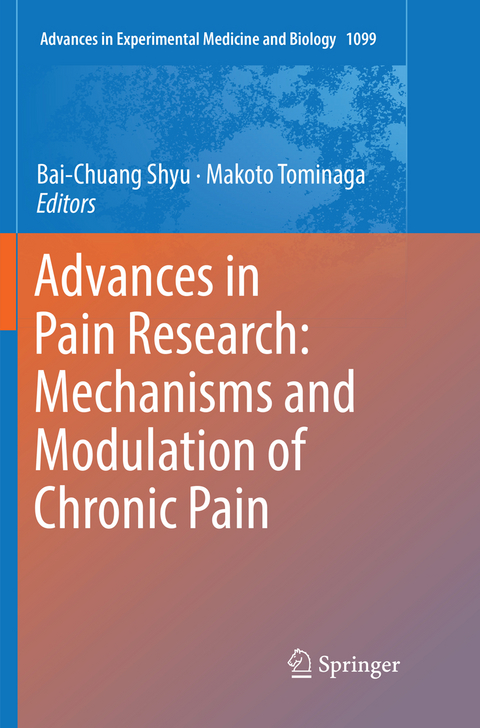 Advances in Pain Research: Mechanisms and Modulation of Chronic Pain - 