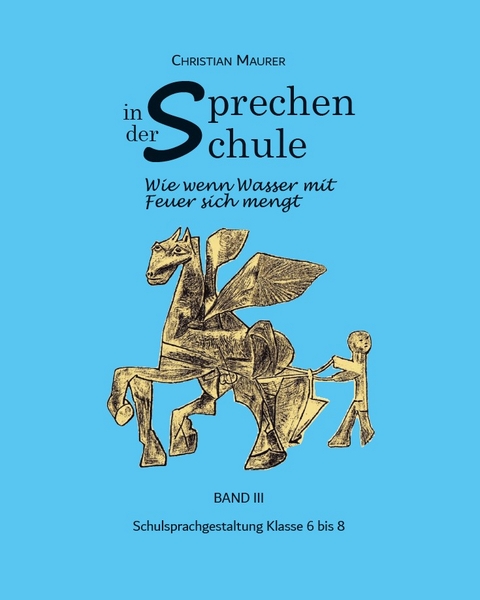 Sprechen in der Schule - Christian Maurer