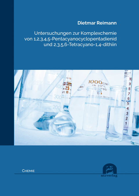 Untersuchungen zur Komplexchemie von 1,2,3,4,5-Pentacyanocyclopentadienid und 2,3,5,6-Tetracyano-1,4-dithiin - Dietmar Reimann