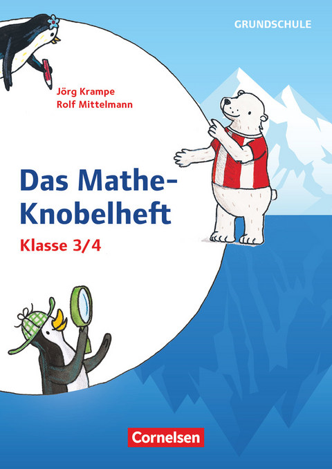 Rätseln und Üben in der Grundschule - Mathematik - Klasse 3/4 - Rolf Mittelmann, Jörg Krampe