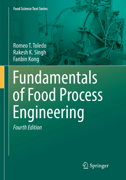 Fundamentals of Food Process Engineering - Romeo T. Toledo, Rakesh K. Singh, Fanbin Kong