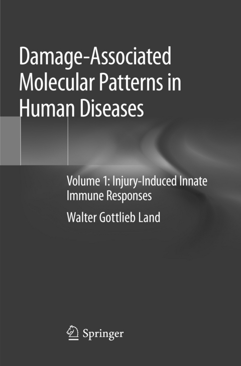 Damage-Associated Molecular Patterns in Human Diseases - Walter Gottlieb Land