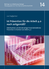 Ist Prävention für die Arbeit 4.0 noch zeitgemäß? - Lisa Hopfgartner