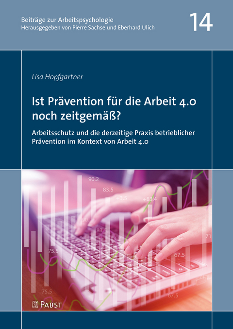 Ist Prävention für die Arbeit 4.0 noch zeitgemäß? - Lisa Hopfgartner