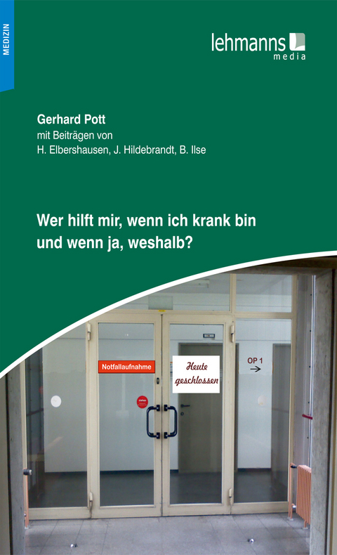 Wer Hilft mir, wenn ich krank bin und wenn ja, weshalb? - Gerhard Pott