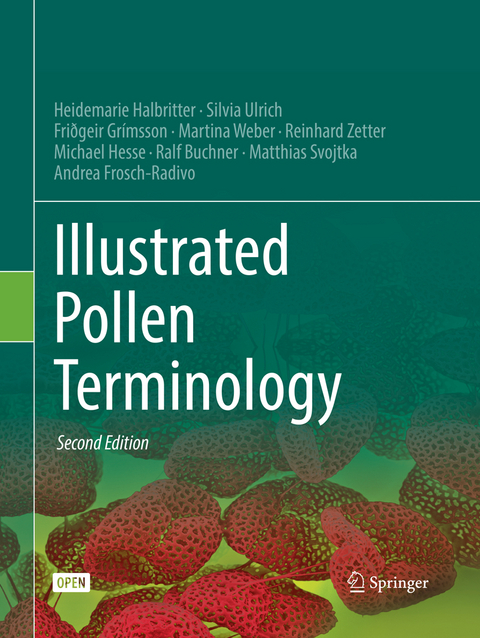 Illustrated Pollen Terminology - Heidemarie Halbritter, Silvia Ulrich, Friðgeir Grímsson, Martina Weber, Reinhard Zetter, Michael Hesse, Ralf Buchner, Matthias Svojtka, Andrea Frosch-Radivo