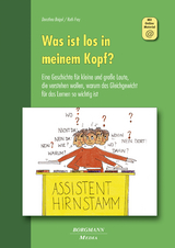 Was ist los in meinem Kopf? - Dorothea Beigel, Ruth Frey