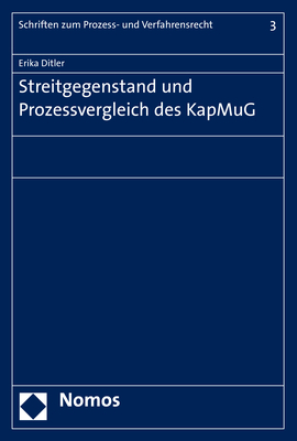 Streitgegenstand und Prozessvergleich des KapMuG - Erika Ditler