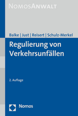 Regulierung von Verkehrsunfällen - Balke, Rüdiger; Just, Oliver; Reisert, Gesine; Schulz-Merkel, Philipp