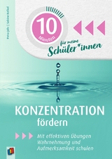 Konzentration fördern - Petra Jahr, Sabine Kelkel