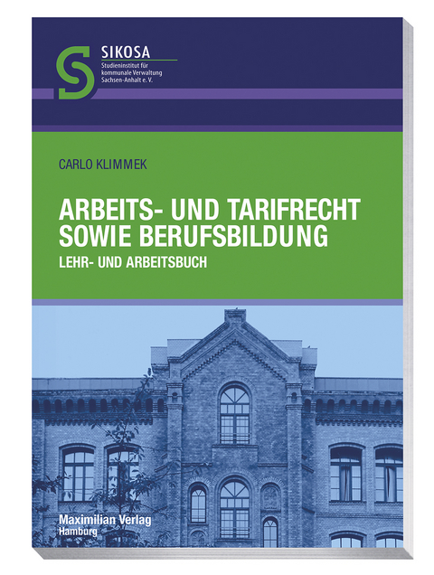 Arbeits- und Tarifrecht sowie Berufsbildung - Carlo Klimmek