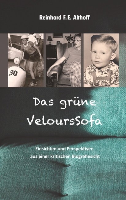 Das grüne VeloursSofa - Reinhard F.E. Althoff