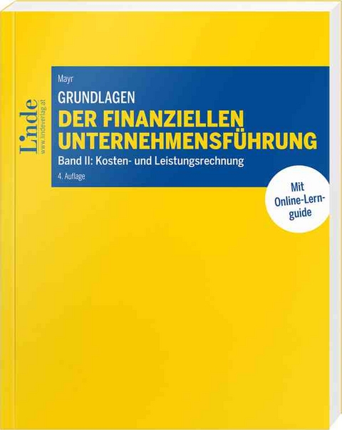 Grundlagen der finanziellen Unternehmensführung, Band II - Albert Mayr