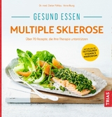 Gesund essen Multiple Sklerose - Dieter Pöhlau, Anne Iburg