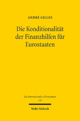 Die Konditionalität der Finanzhilfen für Eurostaaten - André Gilles