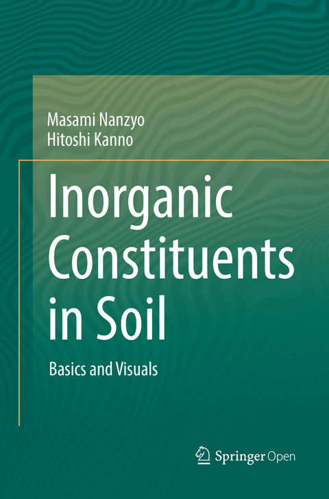 Inorganic Constituents in Soil - Masami Nanzyo, Hitoshi Kanno