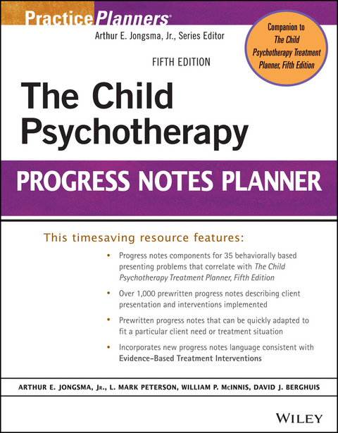 The Child Psychotherapy Progress Notes Planner - David J. Berghuis, L. Mark Peterson, William P. McInnis, Arthur E. Jongsma