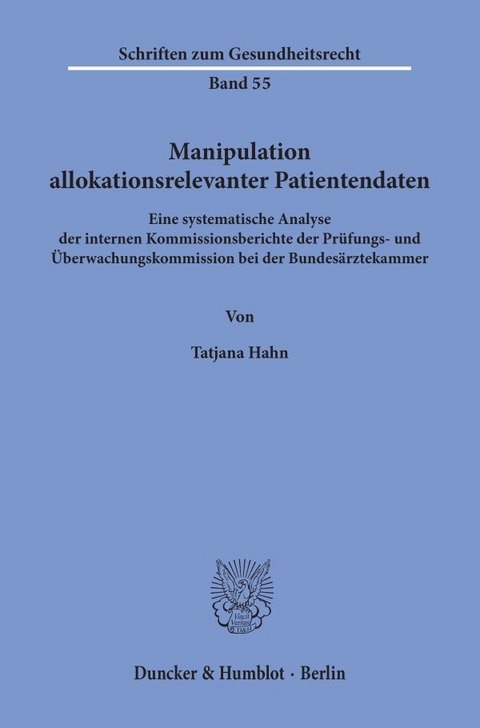 Manipulation allokationsrelevanter Patientendaten. - Tatjana Hahn