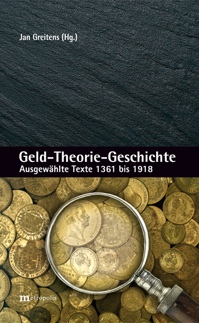 Geld-Theorie-Geschichte - Jan Greitens