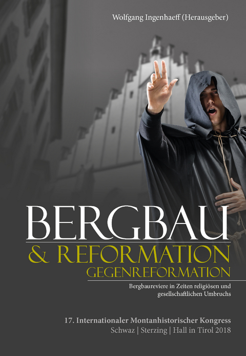 Bergbau & Reformation/Gegenreformation - 