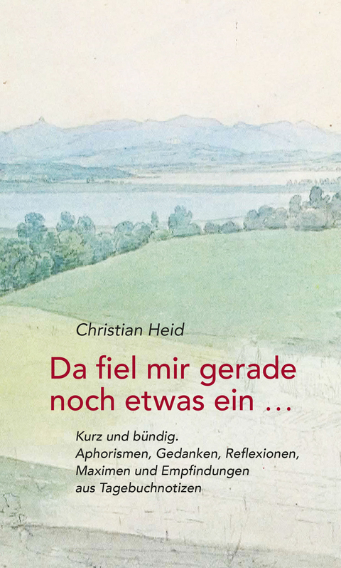 Da fiel mir gerade noch etwas ein ... - Heid Christian