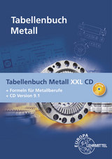 Tabellenbuch Metall XXL CD - Roland Gomeringer, Roland Kilgus, Volker Menges, Stefan Oesterle, Thomas Rapp, Claudius Scholer, Andreas Stenzel, Andreas Stephan, Falko Wieneke