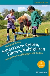 Schatzkiste Reiten, Führen, Voltigieren - Kiehne, Hildegard