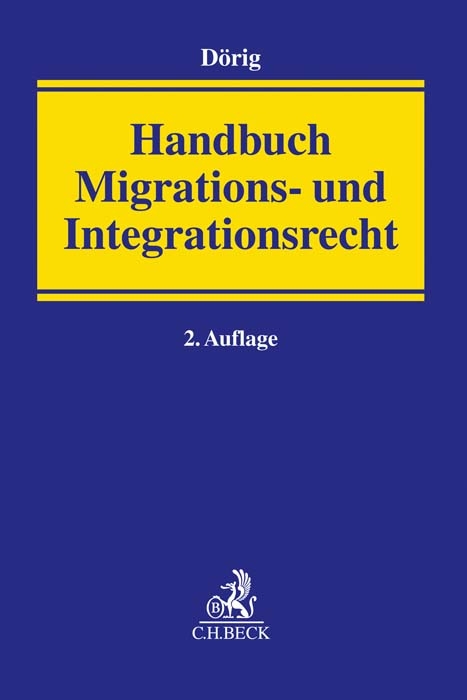 Handbuch Migrations- und Integrationsrecht - 