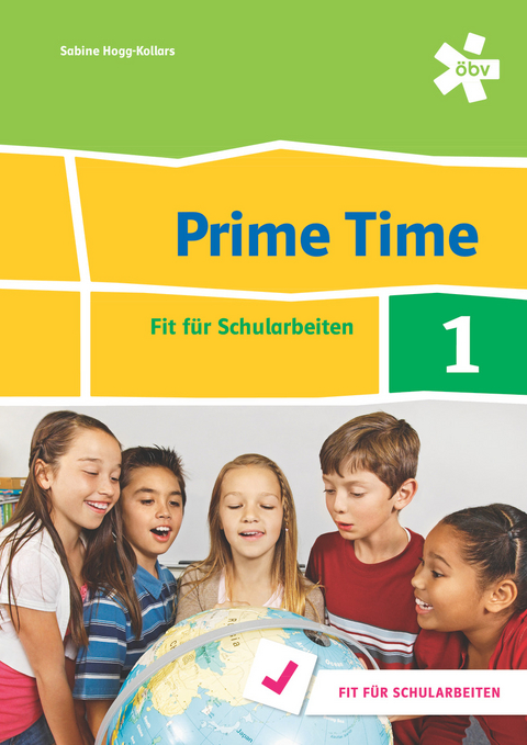 Prime Time 1. Fit für Schularbeiten, Arbeitsheft - Sabine Hogg-Kollars