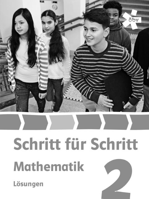 Schritt für Schritt Mathematik 2 - Maria Brandhofer, Sabine Mader, Eva Pongratz, Eva Schildt-Messerer, Heidi Schimpl, Marie-Hélène Fisch