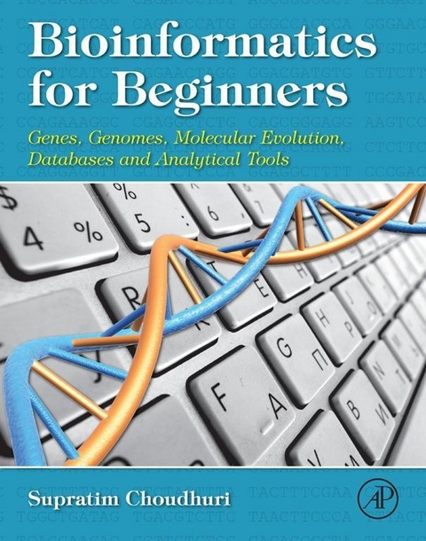 Bioinformatics for Beginners -  Supratim Choudhuri