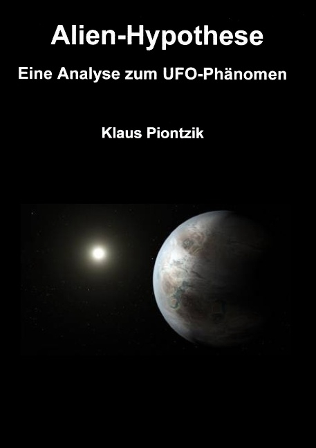 Alien-Hypothese - Klaus Piontzik