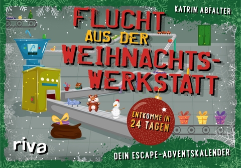 Flucht aus der Weihnachtswerkstatt – Dein Escape-Adventskalender - Katrin Abfalter