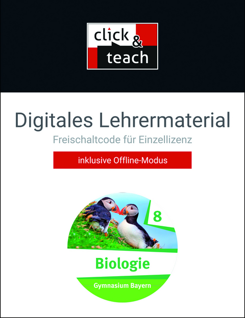 Biologie – Bayern / Biologie Bayern click & teach 8 Box - Michaela Fleischmann, Kathrin Gritsch, Alina Hermann, Lena von Kotzebue, Johannes Schmidkonz, Sonja Schmidkonz, Margit Schmidt, Harald Steinhofer, Christoph Trescher, Fiona Wild