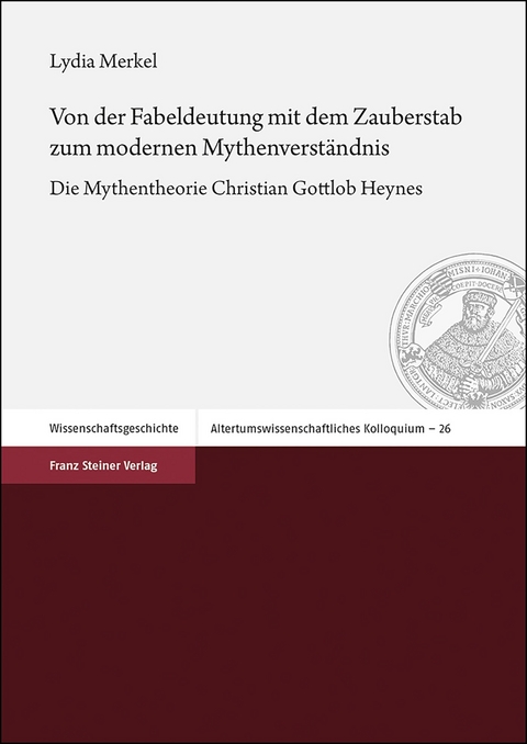 Von der Fabeldeutung mit dem Zauberstab zum modernen Mythenverständnis - Lydia Merkel