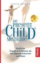 Die PresentChild®-Methode - Janita Venema