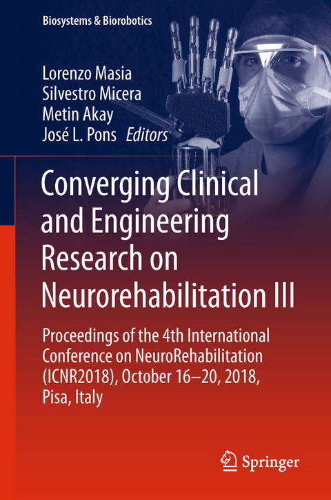 Converging Clinical and Engineering Research on Neurorehabilitation III - 