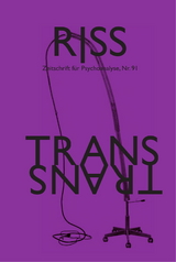 RISS - Zeitschrift für Psychoanalyse - Alejandra Barron, Katrin Becker, Johannes Binotto, Rebecca Bock, Marcel Czermak, Patricia Gherovici, Insa Härtel, Marco Antonio Jorge Coutinho, Ulrike Kadi, Christian Kläui, Aaron Lahl, Nadja Meisterhans, Karl-Josef Pazzini, Claus-Dieter Rath, Jayrôme C. Robinet, Natália Travassos Perreira, Mai Wegener, Doris M. Wegner, Roni Weissberg, Peter Widmer