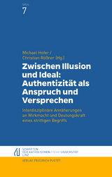 Zwischen Illusion und Ideal: Authentizität als Anspruch und Versprechen - 