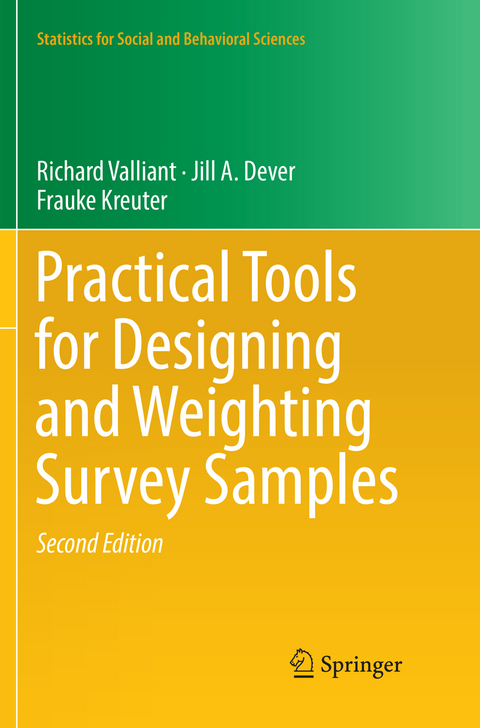 Practical Tools for Designing and Weighting Survey Samples - Richard Valliant, Jill A. Dever, Frauke Kreuter