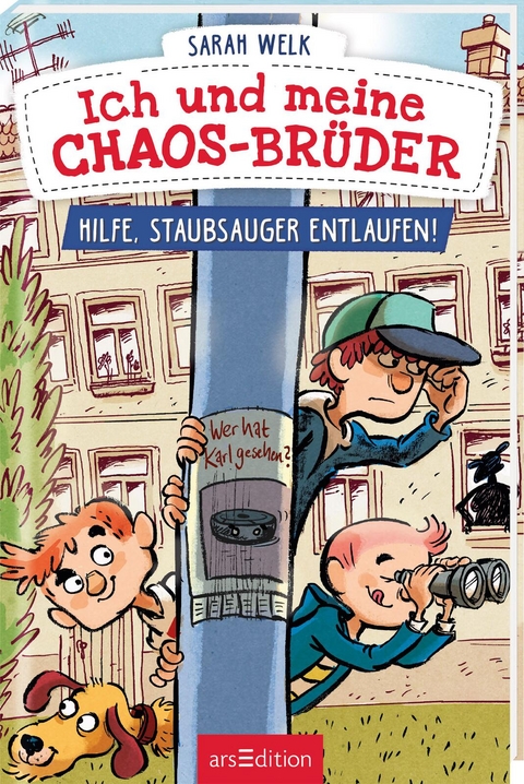 Ich und meine Chaos-Brüder – Hilfe, Staubsauger entlaufen! (Ich und meine Chaos-Brüder 2) - Sarah Welk