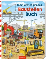 Mein erstes großes Baustellen-Buch