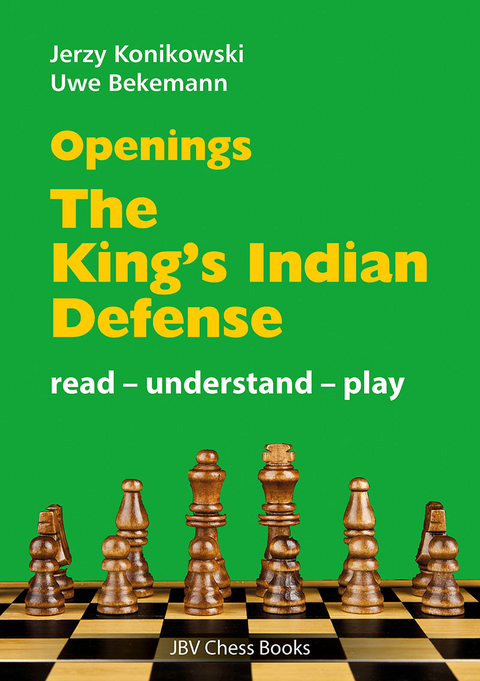 Openings - King´s Indian Defense - Jerzy Konikowski, Uwe Bekemann