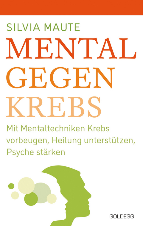 Mental gegen Krebs - Silvia Maute