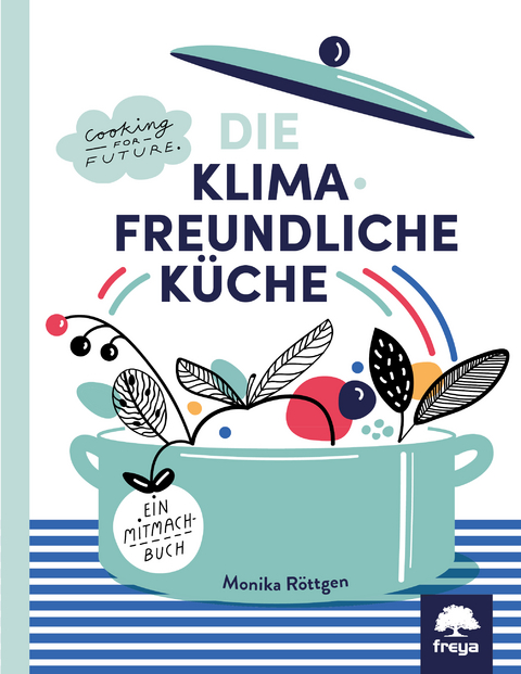 Klimafreundlich Küche - Monika Röttgen