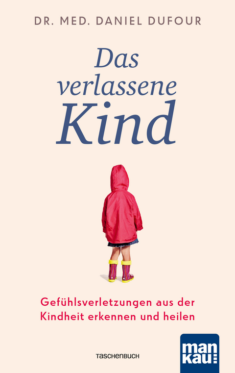 Das verlassene Kind - Daniel Dufour