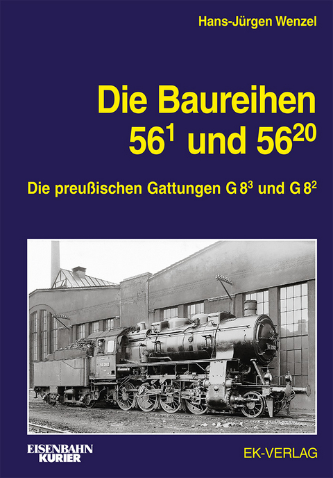 Die Baureihe 56.1 und 56.20 - Hans-Jürgen Wenzel