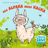 Das Alpaka muss Kacka - Susanne Weber